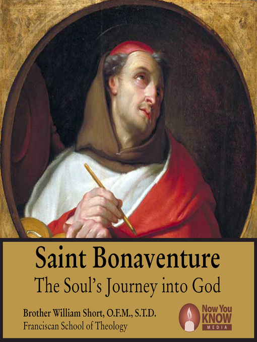 Title details for Saint Bonaventure: The Soul's Journey into God by William Short - Available